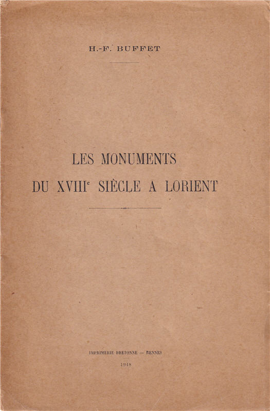 Les Monuments du XVIIIe siècle à Lorient Henri-François Buffet