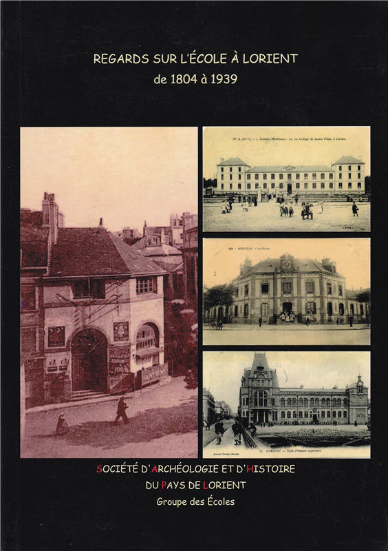 Regards sur l'école à Lorient de 1804 à 1939