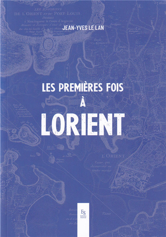 Les premières fois à Lorient
