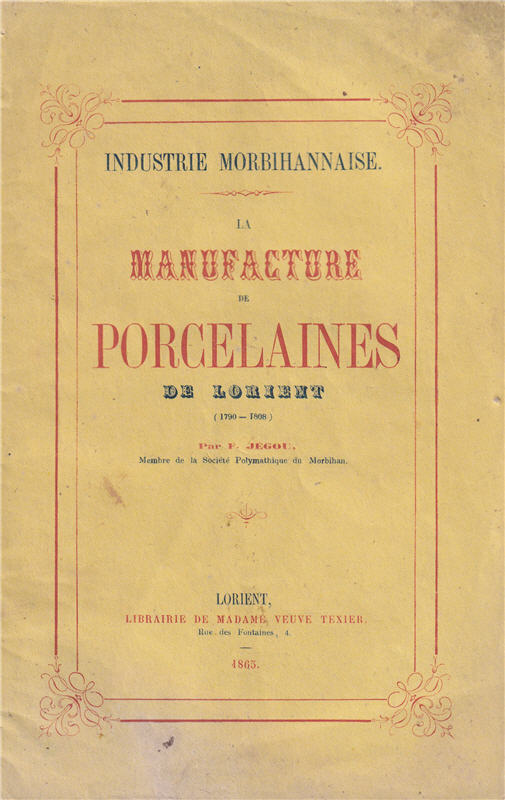 La manufacture de porcelaines de Lorient (1790-1808) : Industrie morbihannaise