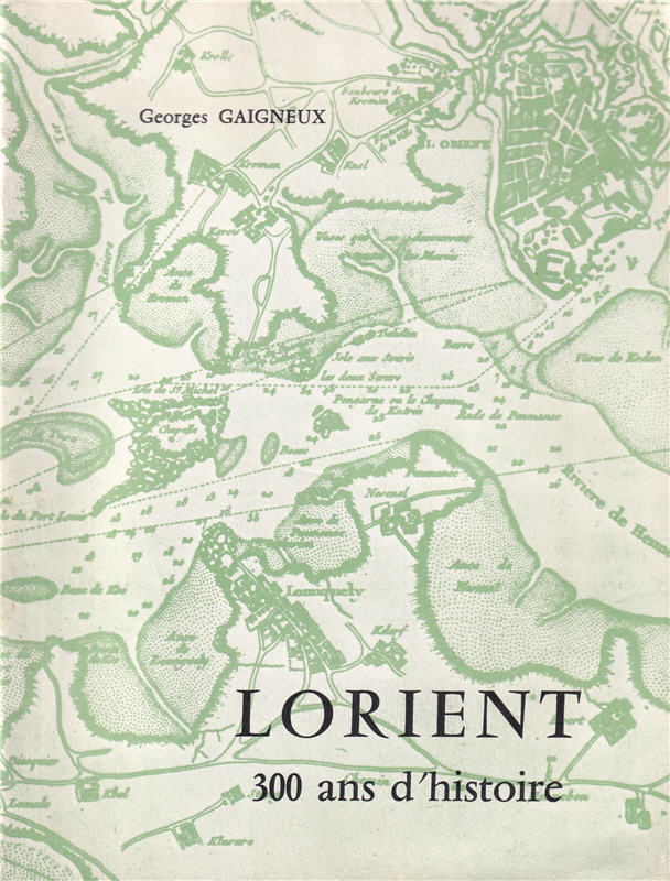 Lorient, 300 ans d'histoire